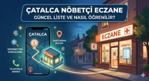 Çatalca nöbetçi eczane nasıl bulunur harita üzerinden nöbetçi eczane sorgulama Çatalca İstanbul